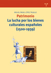 Patrimonio: La lucha por los bienes culturales españoles