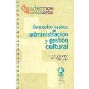 Conceptos bsicos de Administracin y Gestin Cultural