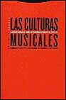 Las culturas musicales. Lecturas de etnomusicología