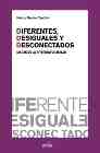 Diferentes, desiguales y desconectados: Mapas de la interculturalidad