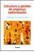 Estructura y gestión de empresas audiovisuales