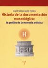 Historia de la documentación museológica: la gestión de la memoria artística