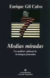Medias miradas. Un anlisis cultural de la imagen femenina