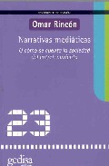 Narrativas mediáticas o Cómo se encuentra la sociedad del entretenimiento