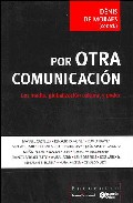 Por otra comunicacin: los media, globalizacin cultural y poder