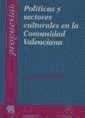 Políticas y sectores culturales en la Comunidad Valenciana